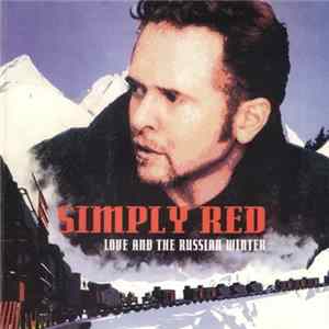 Simply Red - Love And The Russian Winter FLAC