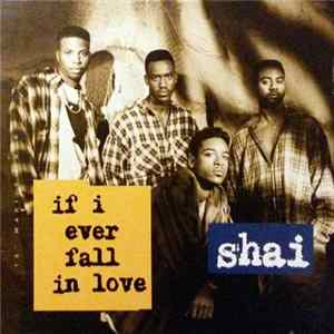 Shai - If I Ever Fall In Love FLAC