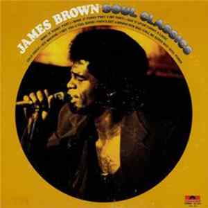 James Brown - James Brown Soul Classics FLAC