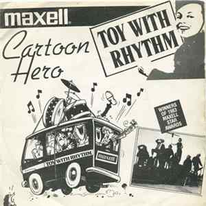 Toy With Rhythm - Cartoon Hero FLAC