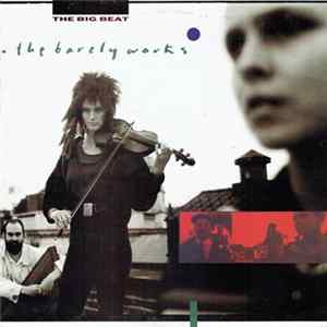 The Barely Works - The Big Beat FLAC
