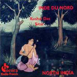 Kushal Das - Inde Du Nord: Kushal Das, Sitar FLAC