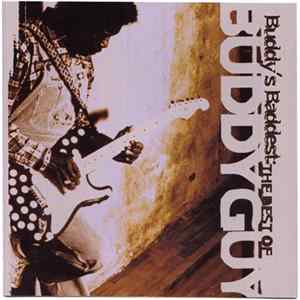 Buddy Guy - Buddy's Baddest: The Best Of Buddy Guy FLAC