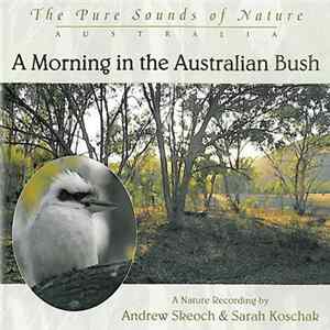 Andrew Skeoch & Sarah Koschak - A Morning In The Australian Bush FLAC