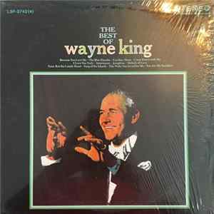 Wayne King And His Orchestra - The Best Of Wayne King FLAC
