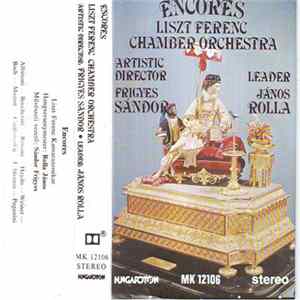 Liszt Ferenc Chamber Orchestra - Encores FLAC