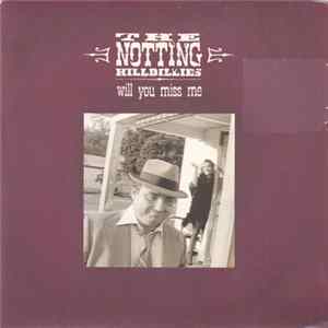 The Notting Hillbillies - Will You Miss Me FLAC