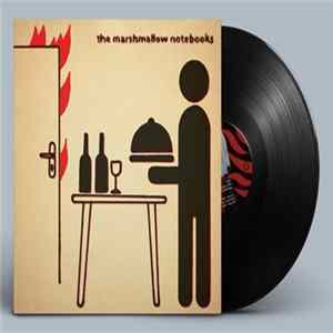 The Marshmallow Notebooks - The Marshmallow Notebooks FLAC