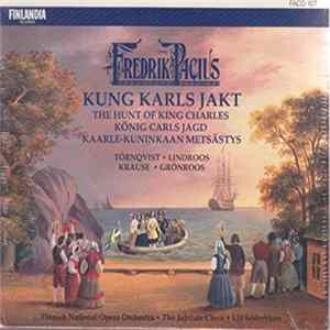 Fredrik Pacius / Finnish National Opera Orchestra, Ulf Söderblom - Kung Karls Jakt (The Hunt Of King Charles) FLAC