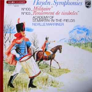 Haydn - Academy Of St. Martin-in-the-Fields, Neville Marriner - Symphonies N° 100 "Militaire" - N° 103 "Roulement De Timbales" FLAC