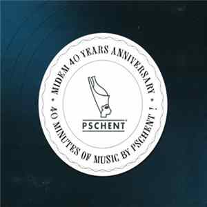 Various - Midem 40 Years Anniversary - 40 Minutes Of Music By Pschent ! (Sampler 2006) FLAC