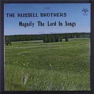 The Russell Brothers - Magnify The Lord In Songs FLAC