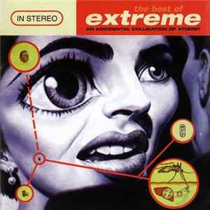 Extreme - The Best Of Extreme: An Accidental Collication Of Atoms? FLAC