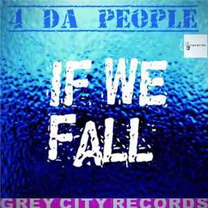 4 Da People - If We Fall FLAC