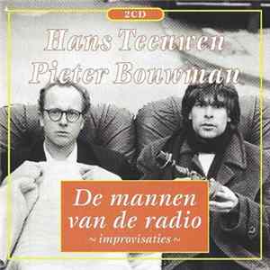 Hans Teeuwen & Pieter Bouwman - De Mannen Van De Radio ~Improvisaties~ FLAC
