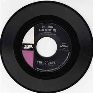 The O'Jays - Oh, How You Hurt Me / Girl Machine FLAC