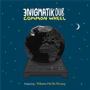 Enigmatik Dub - Common Wheel FLAC
