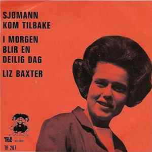 Liz Baxter, Frank Cooks Orkester - Sjømann Kom Tilbake/I Morgen Blir En Deilig Dag FLAC