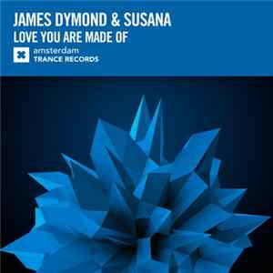James Dymond & Susana - Love You Are Made Of FLAC