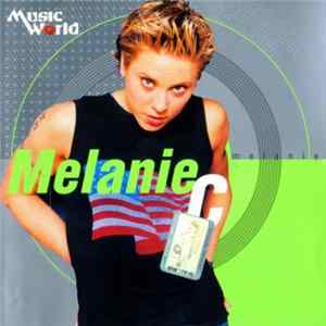 Melanie C - Music World Series FLAC