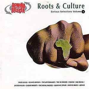 Various - Roots & Culture Serious Selections Volume 1 FLAC