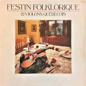 Various - Festin Folklorique, 22 Violons Québécois FLAC