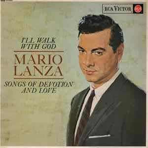 Mario Lanza - I'll Walk With God FLAC