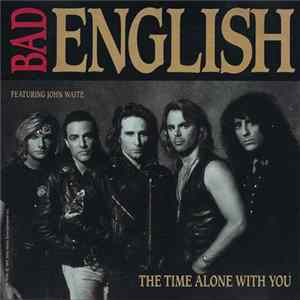 Bad English Featuring John Waite - The Time Alone With You FLAC