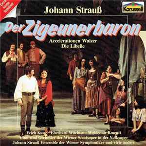 Johann Strauß - Der Zigeunerbaron / Accelerationen Walzer / Die Libelle FLAC