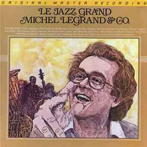 Michel Legrand & Co. - Le Jazz Grand FLAC