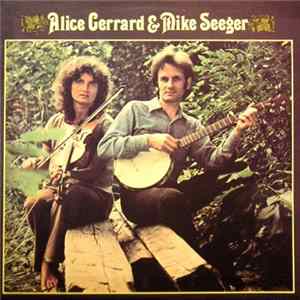 Alice Gerrard & Mike Seeger - Alice Gerrard & Mike Seeger FLAC