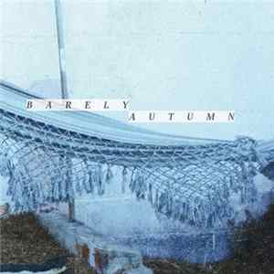 Barely Autumn - Barely Autumn FLAC