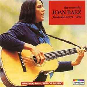 Joan Baez - The Essential Joan Baez: From The Heart (Live) FLAC