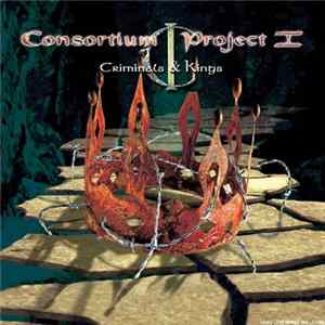 Consortium Project I - Criminals & Kings FLAC