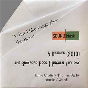 Jamie Crofts - 5 Diurnes (2013), The Brayford Pool (Lincoln) By Day FLAC