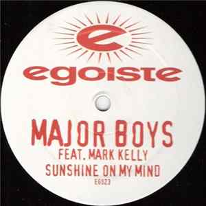 Major Boys Feat. Mark Kelly - Sunshine On My Mind FLAC