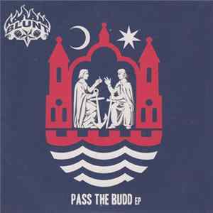 Blunt - Pass the Budd EP FLAC