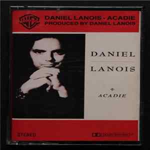 Daniel Lanois - Acadie FLAC