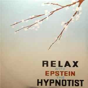 Epstein - Relax With Epstein The Hypnotist FLAC