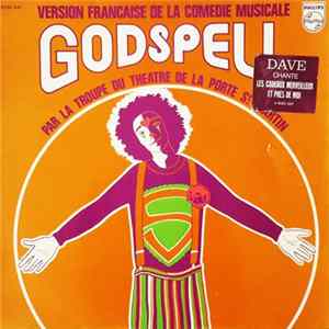 La Troupe Du Théâtre De La Porte St Martin - Version Française De La Comédie Musicale Godspell FLAC