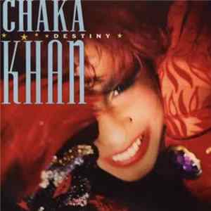 Chaka Khan - Destiny FLAC