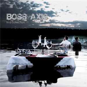 Boss Axis - In A Collection FLAC