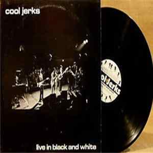 Cool Jerks - Live in Black and White FLAC
