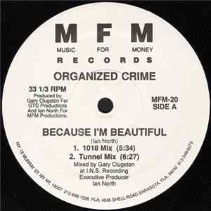 Organized Crime - Because I'm Beautiful FLAC