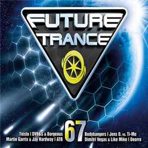 Various - Future Trance 67 FLAC