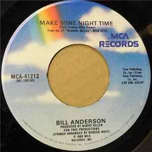 Bill Anderson - Make Mine Night Time FLAC