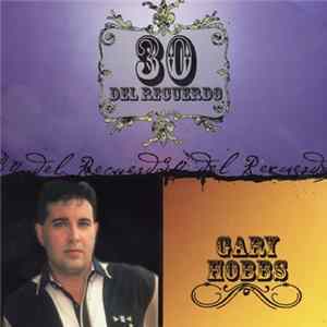 Gary Hobbs - 30 Del Recuerdo FLAC