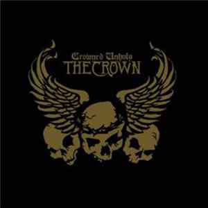 The Crown - Crowned Unholy FLAC