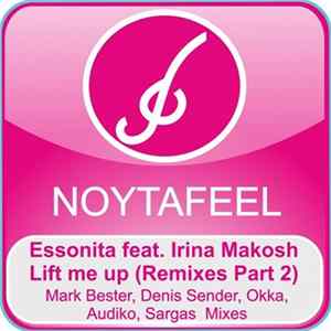 Essonita Feat. Irina Makosh - Lift Me Up (Remixes Part 2) FLAC