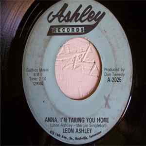 Leon Ashley - Anna, I'm Taking You Home / Curtain Of Sadness FLAC